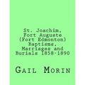 St. Joachim, Fort Auguste (Fort Edmonton) 1858-1890: https: //www.createspace.com/Member/Dashboard.do