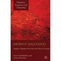 Migrant Smuggling: Irregular Migration from Asia and Africa to Europe