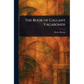 The Book of Gallant Vagabonds