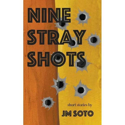 Nine Stray Shots
