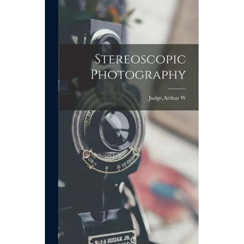 Stereoscopic Photography