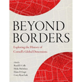 Beyond Borders: Exploring the History of Cornell's Global Dimensions