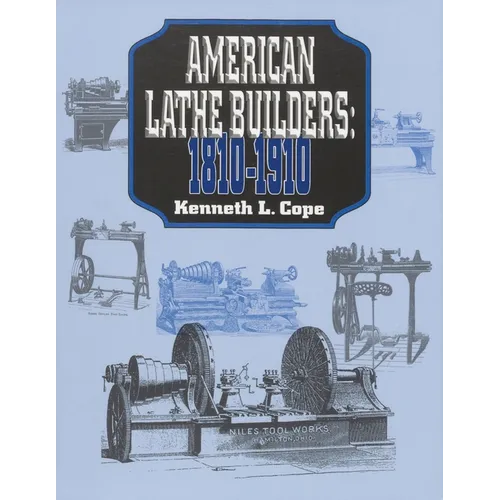 American Lathe Builders, 1810-1910