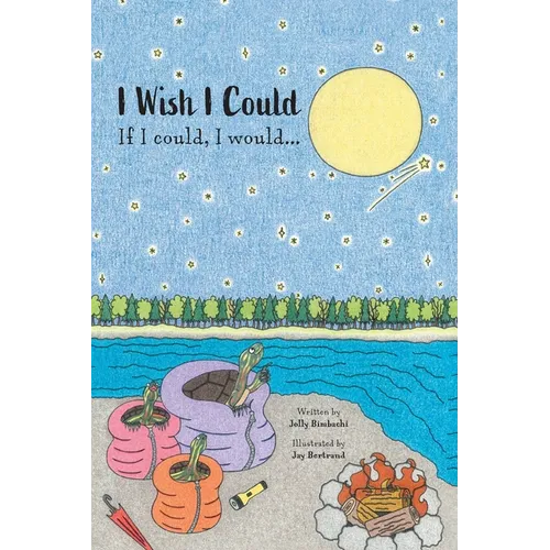 I Wish I Could: If I could, I would...