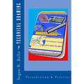 Technical Drawing: Presentation & Practice