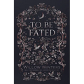 To Be Fated