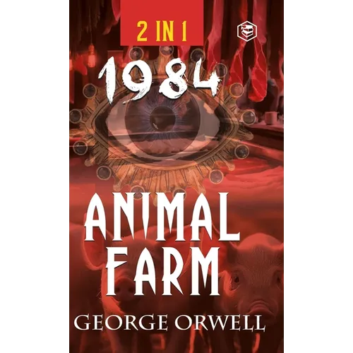 1984 & Animal Farm (2In1): The International Best-Selling Classics