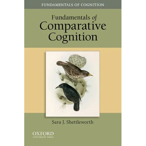 Fundamentals of Comparative Cognition