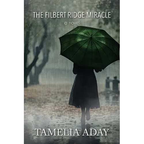 The Filbert Ridge Miracle