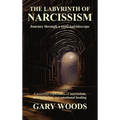 The Labyrinth of Narcissism