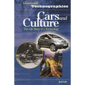 Cars and Culture: The Life Story of a Technology