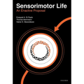 Sensorimotor Life