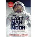 The Last Man on the Moon: Astronaut Eugene Cernan and America's Race in Space