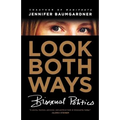 Look Both Ways: Bisexual Politics