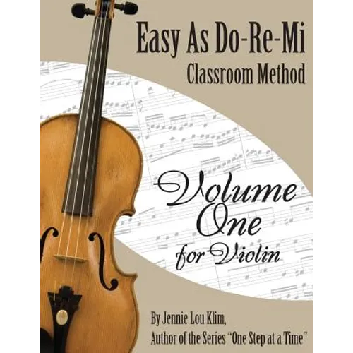 Easy As Do - Re - Mi: Violin Book One