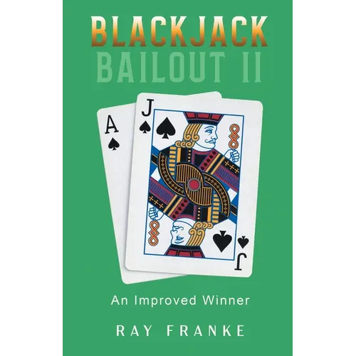 Blackjack Bailout II: An Improved Winner