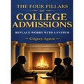 The Four Pillars of College Admissions Replace Worry with a System