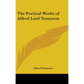 The Poetical Works of Alfred Lord Tennyson
