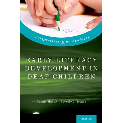 Early Literacy Development in Deaf Children