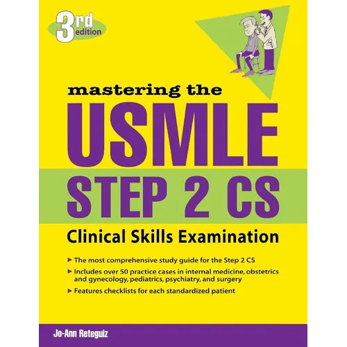 Mastering the USMLE Step 2 Cs, Third Edition