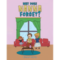 Why Does Nanna Forget?
