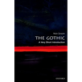 The Gothic: A Very Short Introduction