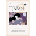 Travelers' Tales Japan: True Stories