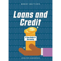 Loans and Credit: A Teen Guide to Borrowing