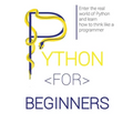 Python for Beginners: Enter the Real World of Python and Learn How to Think Like a Programmer.