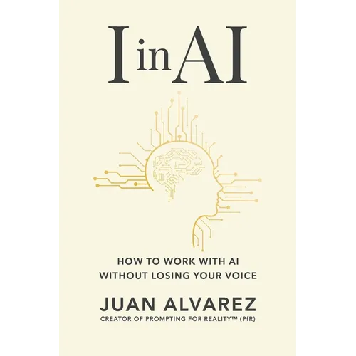 I in AI: How to Work with AI Without Losing Your Voice