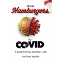 From Hamburgers to COVID: A Scientific Adventure