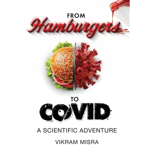 From Hamburgers to COVID: A Scientific Adventure