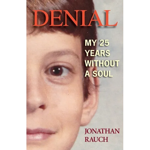 Denial: My 25 Years Without a Soul