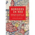 Borders in Red: Managing Diversity in the Early Soviet Union