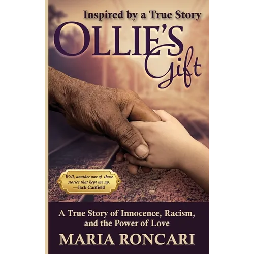 Ollie's Gift: Inspired by a True Story