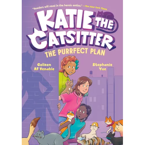Katie the Catsitter 4: The Purrfect Plan: (A Graphic Novel)