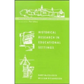 Historical Research in Educational Settings