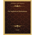 On Sophistical Refutations