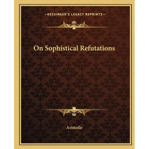 On Sophistical Refutations