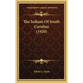 The Indians Of South Carolina (1920)