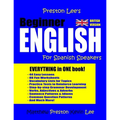 Preston Lee's Beginner English For Spanish Speakers (British Version)