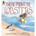 There Might Be Lobsters