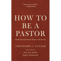 How to Be a Pastor