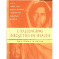 Challenging Inequities in Health: From Ethics to Action