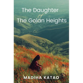 The Daughter of The Golan Heights