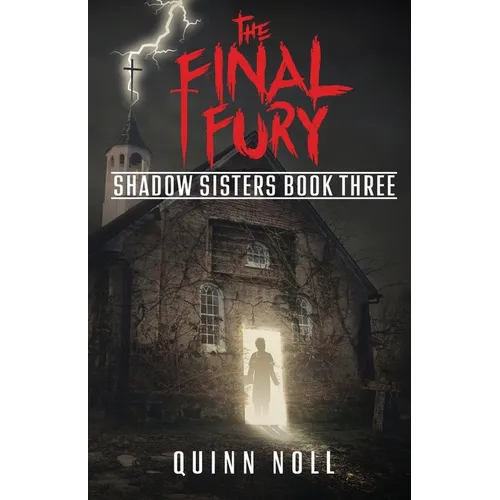 The Final Fury: Shadow Sisters Book Three