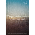 Deep Transformations: A Theory of Degrowth