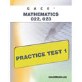 Gace Mathematics 022, 023 Practice Test 1