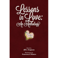 Lessons in Love: An Anthology