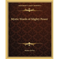 Mystic Words of Mighty Power